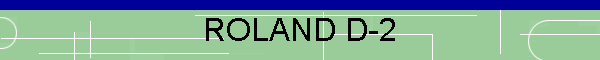 ROLAND D-2