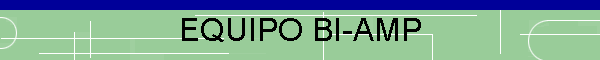EQUIPO BI-AMP
