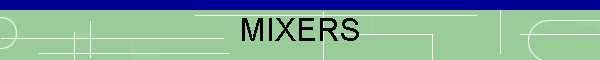 MIXERS