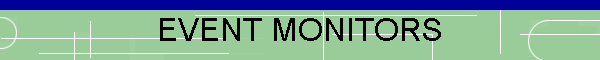 EVENT MONITORS